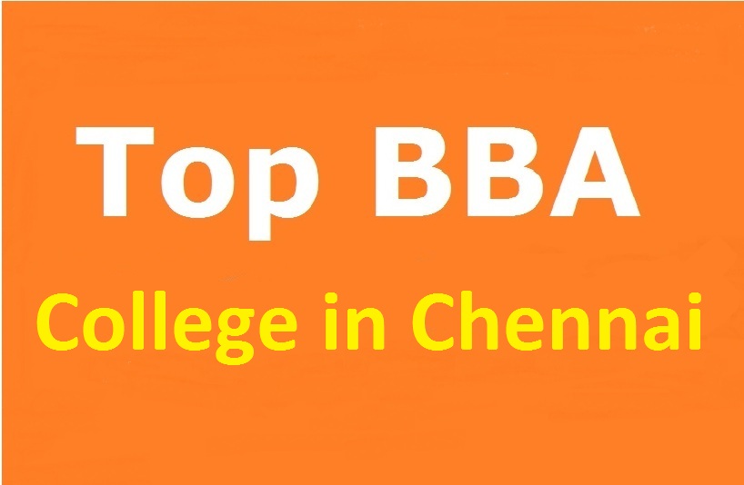 Top Ranked BBA College in Chennai | Bachelor of Business Administration College in Chennai | Counselling for BBA Classes in Chennai | Top BBA College Placement in Chennai | Academic Advisor for BBA College in Chennai